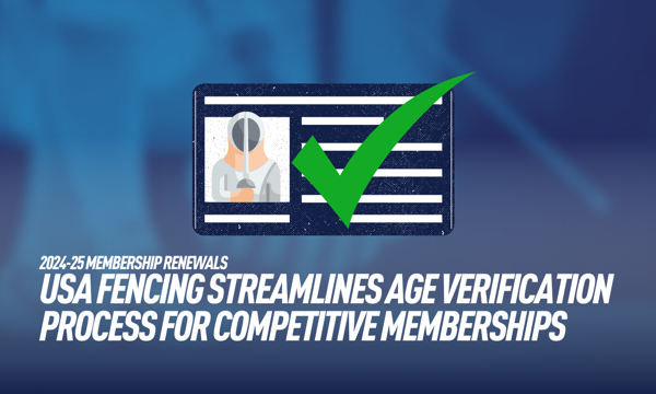 USA Fencing rationalise le processus de vérification de l'âge pour les adhésions compétitives