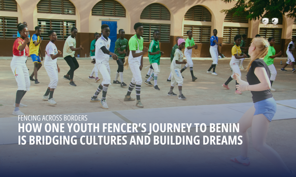Comment le voyage d'un jeune escrimeur au Bénin permet de rapprocher les cultures et de réaliser des rêves
