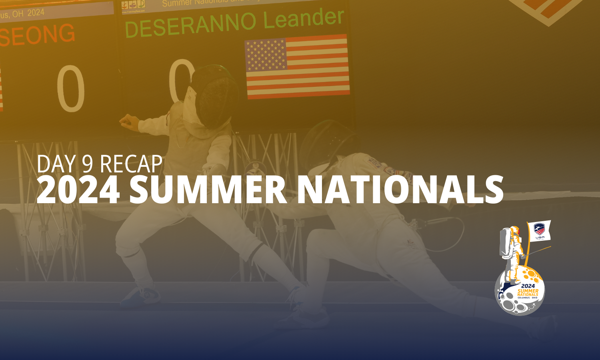 Récapitulatif du jour 9 des Summer Nationals 2024 : sept escrimeurs décrochent l'or